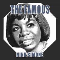 The Famous. Nina Simone. Vol. 3