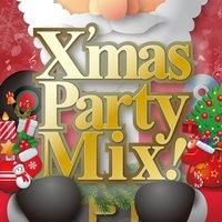 X'mas Party Mix! Best 20 Songs for Christmas