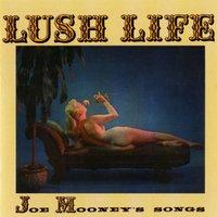 Lush Life (Joe Mooney's Songs)