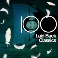 100 Laid Back Classics