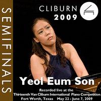 2009 Van Cliburn International Piano Competition: Semifinal Round - Yeol Eum Son