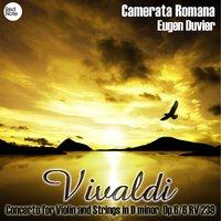 Vivaldi: Concerto for Violin and Strings in D minor, Op.6/6 RV 239