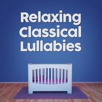Relaxing Classical Lullabies