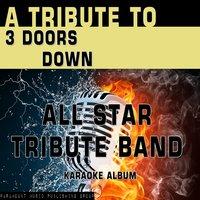 A Tribute to 3 Doors Down