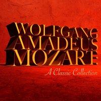 Wolfgang Amadeus Mozart: A Classic Collection