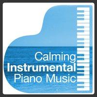 Calming Instrumental Piano Music