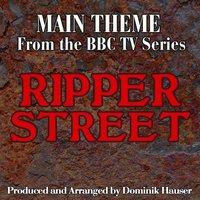 Ripper Street: Main Title