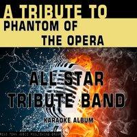 A Tribute to Phantom of the Opera