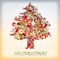 100 Christmas - The Best Christmas Songs