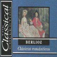 The Classical Collection - Berlioz - Clásicos románticos