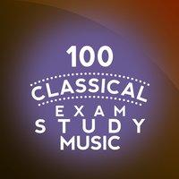 100 Classical Exam Study Music