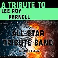 A Tribute to Lee Roy Parnell
