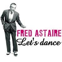 Let's Dance With Fred Astaire