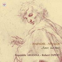 Haëndel : Concertos grossos - Vivaldi : Amor, Hai Vinto