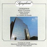 Gershwin:  Piano Concerto, Cuban Overture / Milhaud:  La Création du monde. Ballet Music, Op. 81
