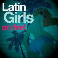 Latin Girls on Fire