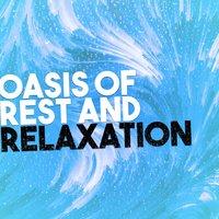Oasis of Rest and Relaxation