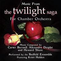 Music from the Twilight Saga for Chamber Orchestra Composed by Carter Burwell, Alexandre Desplat and Howard Shore