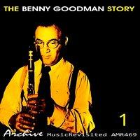 The Benny Goodman Story, Vol. 1
