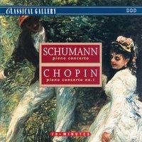 Schumann: Piano Concerto - Chopin: Piano Concerto No. 1