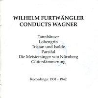 Wilhelm Furtwägner Conducts Wagner