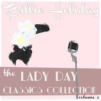 Billie Holiday Classics Collection, Vol. 2