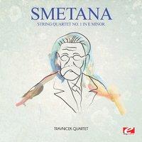 Smetana: String Quartet No. 1 in E Minor