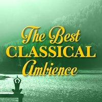 The Best Classical Ambience