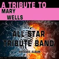 A Tribute to Mary Wells