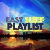 Easy Sleep Playlist
