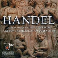 Handel: Dixit Dominus - Zadok the Priest - Ode for the Birthday of Queen Anne