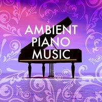 Ambient Piano Music