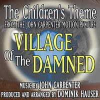 "The Children's Theme" from the motion picture "The Village Of The Damned"  (John Carpenter) Single