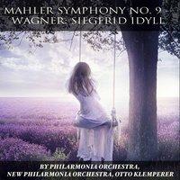 Mahler: Symphony No. 9 - Wagner: Siegfried Idyll