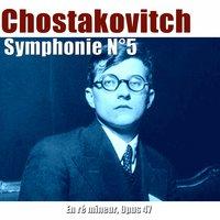 Shostakovich: Symphonie No. 5 in D Minor, Op. 47