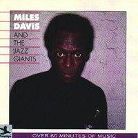 Miles Davis And The Jazz Giants