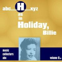 H As in HOLIDAY, Billie, Vol. 8