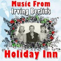 Music from Irving Berlin: Holiday Inn