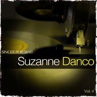 Singer Portrait - Suzanne Danco, Vol. 4