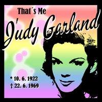 That´s Me Judy Garland