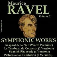 Ravel, Vol. 1 : Symphonic Works