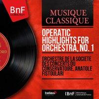 Operatic Highlights for Orchestra, No. 1