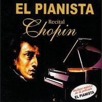 El Pianista - Recital Chopin