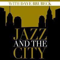 Jazz And The City With Dave Brubeck