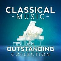 Classical Music: An Outstanding Collection