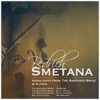 Bedřich Smetana: Highlights from the Bartered Bride & Vltava
