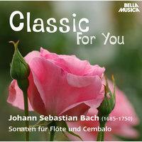 Classic for You: Bach: Sonaten für Flöte und Cembalo