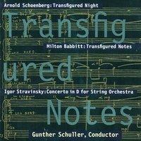 Transfigured Notes: Works By Schoenberg, Babbitt, and Stravinsky