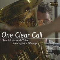One Clear Call: New Music With Tuba