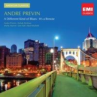 Previn: A Different Kind of Blues/It's a Breeze